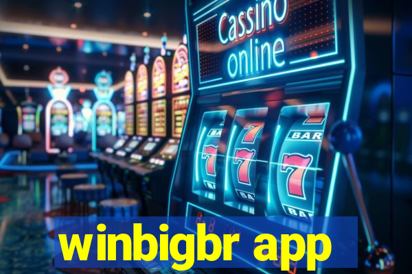 winbigbr app